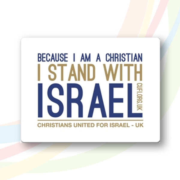 CUFI Magnet "Because I am a Christian, I stand with Israel"