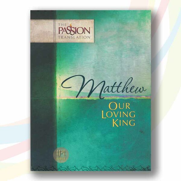 The Passion Translation - Matthew