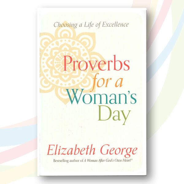 Proverbs for a Woman's Day