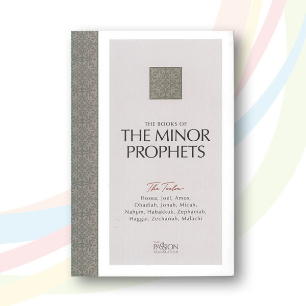 The Passion Translation - The Minor Prophets